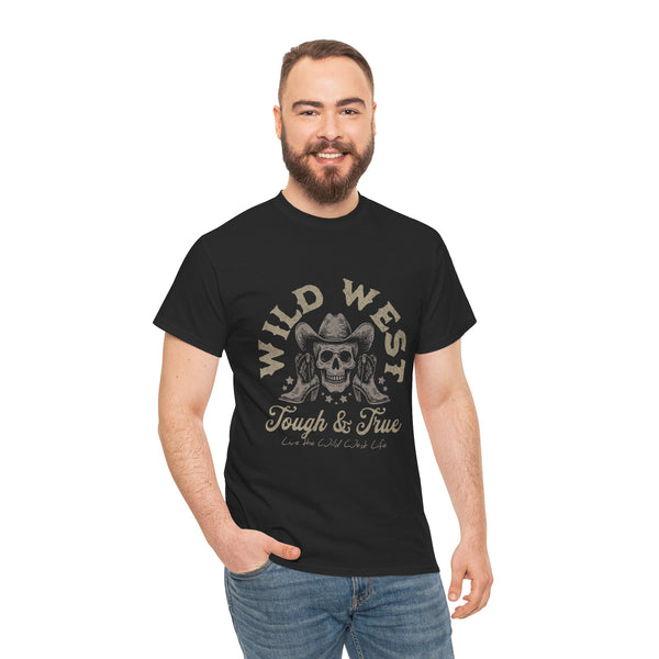 Wild West Tough & True Unisex Heavy Cotton Tee - Cowboy Skull Graphic T-Shirt