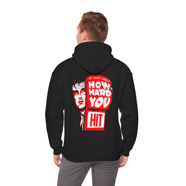 Motivational Hoodie - "It's Not About How Hard You Hit" - Unisex Heavy Blend Sweatshirt