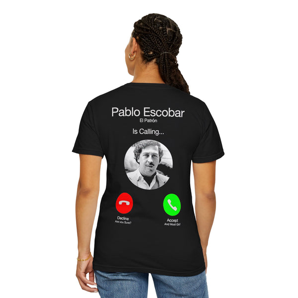 Funny Pablo Escobar T-Shirt - Unisex Garment-Dyed Tee for Casual Wear