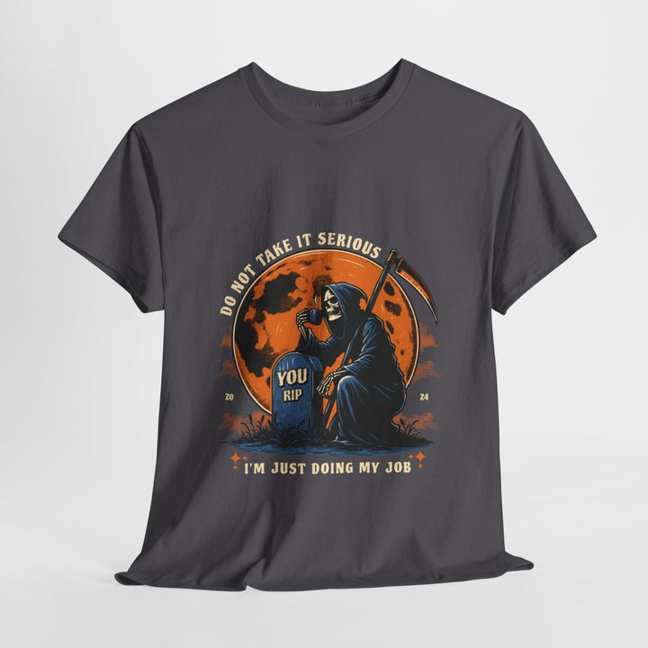 Funny Grim Reaper Tee - "I Do Not Take It Serious, I'm Just Doing My Job" - Purple - S - Funny Grim Reaper Tee - "I Do Not Take It Serious, I'm Just Doing My Job" - Tatoo Tee