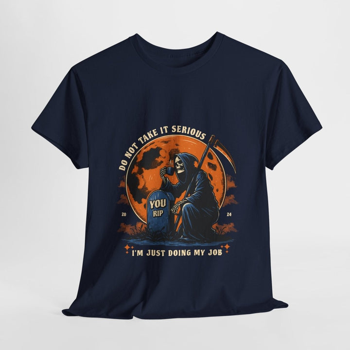 Funny Grim Reaper Tee - "I Do Not Take It Serious, I'm Just Doing My Job" - Purple - S - Funny Grim Reaper Tee - "I Do Not Take It Serious, I'm Just Doing My Job" - Tatoo Tee