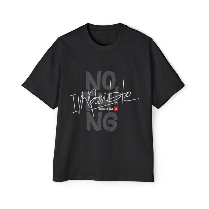 Heavy Oversized Tee - "No Impossible" Motivational Shirt - Black - S - Heavy Oversized Tee - "No Impossible" Motivational Shirt - Tatoo Tee