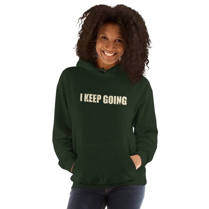 I Keep Going Unisex Hoodie - Forest Green - S - Product mockup - Tatoo Tee