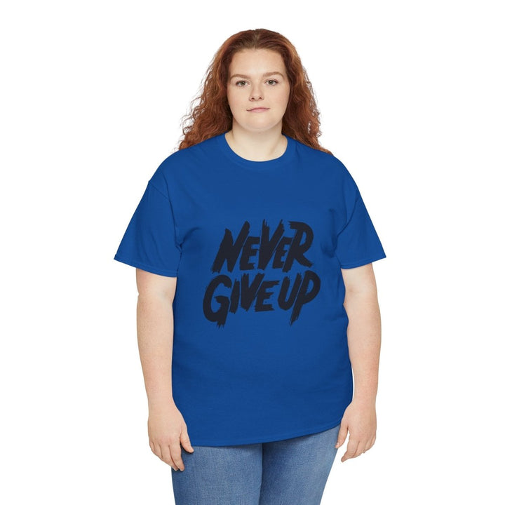 Inspiration 'Never Give Up' Unisex Heavy Cotton Tee - Royal - S - Inspiration 'Never Give Up' Unisex Heavy Cotton Tee - Tatoo Tee