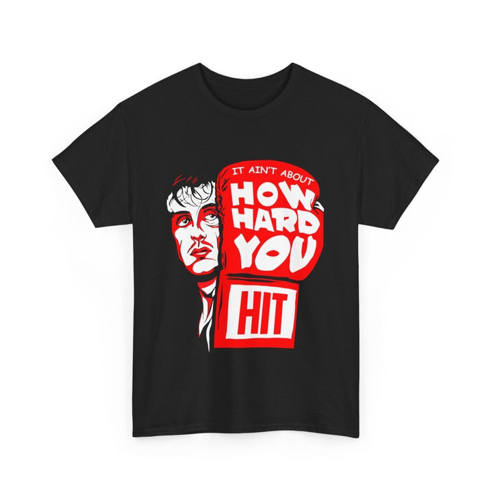 Inspirational Unisex Heavy Cotton Tee - "It Ain't About How Hard You Hit" - Black - S - Inspirational Unisex Heavy Cotton Tee - "It Ain't About How Hard You Hit" - Tatoo Tee