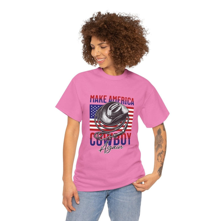 Make America Cowboy Again Tee - Unisex Heavy Cotton T-Shirt - Azalea - S - Make America Cowboy Again Tee - Unisex Heavy Cotton T-Shirt - Tatoo Tee