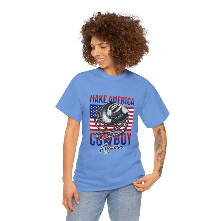 Make America Cowboy Again Tee - Unisex Heavy Cotton T-Shirt - Carolina Blue - S - Make America Cowboy Again Tee - Unisex Heavy Cotton T-Shirt - Tatoo Tee