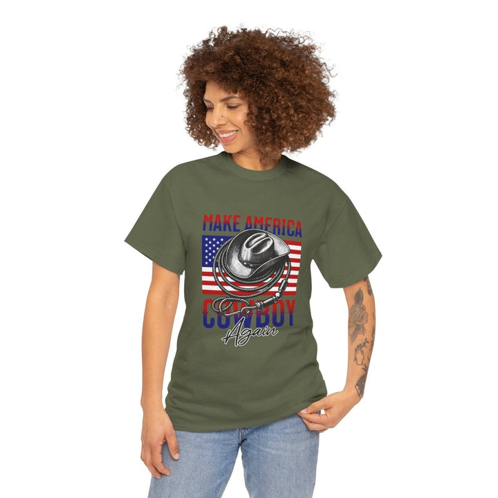 Make America Cowboy Again Tee - Unisex Heavy Cotton T-Shirt - Military Green - S - Make America Cowboy Again Tee - Unisex Heavy Cotton T-Shirt - Tatoo Tee
