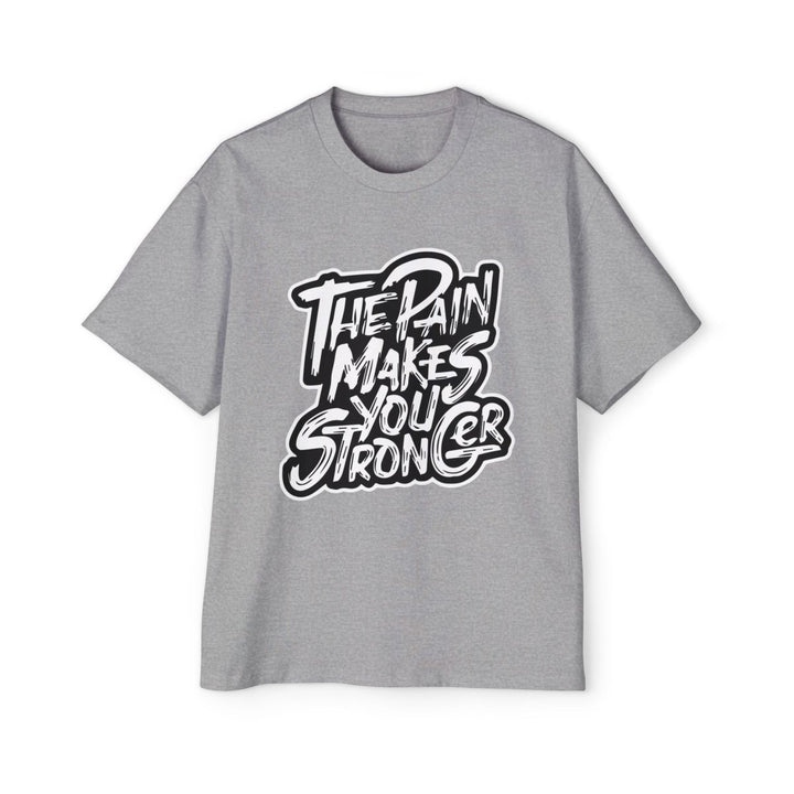 Men's Heavy Oversized Tee - "The Pain Makes You Stronger" Motivational Graphic Shirt - S - Athletic Heather - Men's Heavy Oversized Tee - "The Pain Makes You Stronger" Motivational Graphic Shirt - Tatoo Tee