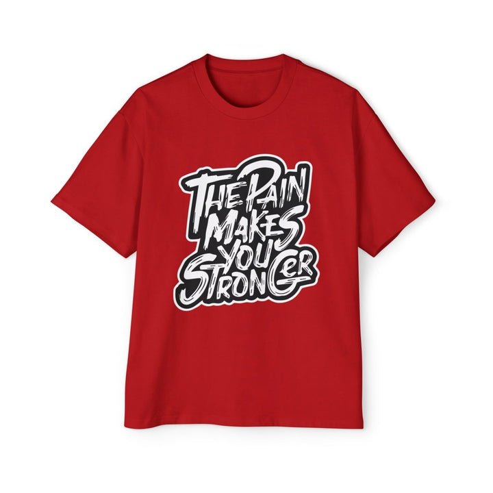 Men's Heavy Oversized Tee - "The Pain Makes You Stronger" Motivational Graphic Shirt - S - Red - Men's Heavy Oversized Tee - "The Pain Makes You Stronger" Motivational Graphic Shirt - Tatoo Tee
