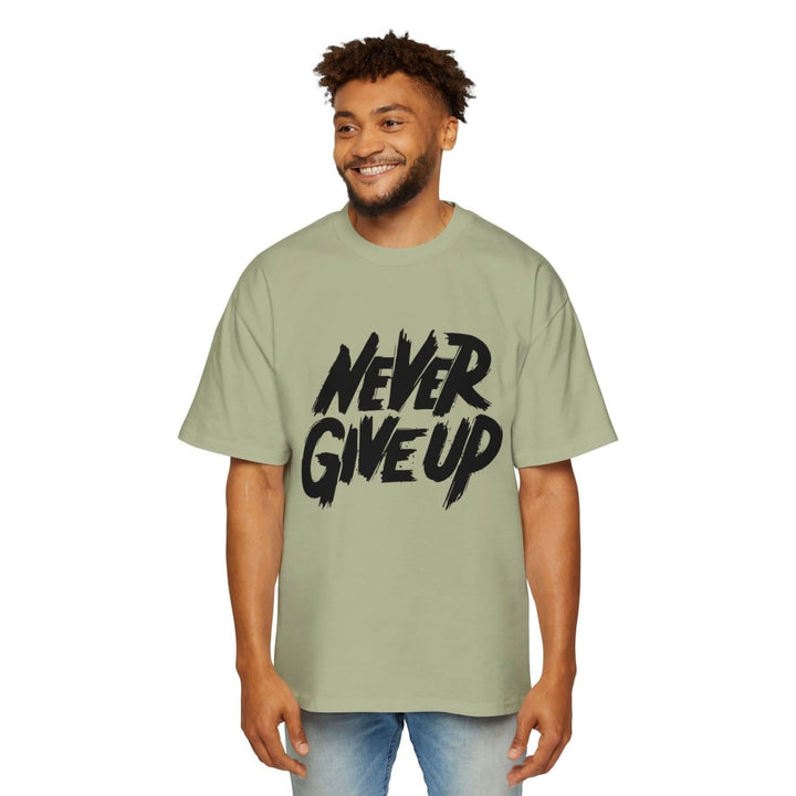 Motivational Oversized Tee - 'Never Give Up' Statement Shirt for Men - Pistachio - S - Motivational Oversized Tee - 'Never Give Up' Statement Shirt for Men - Tatoo Tee