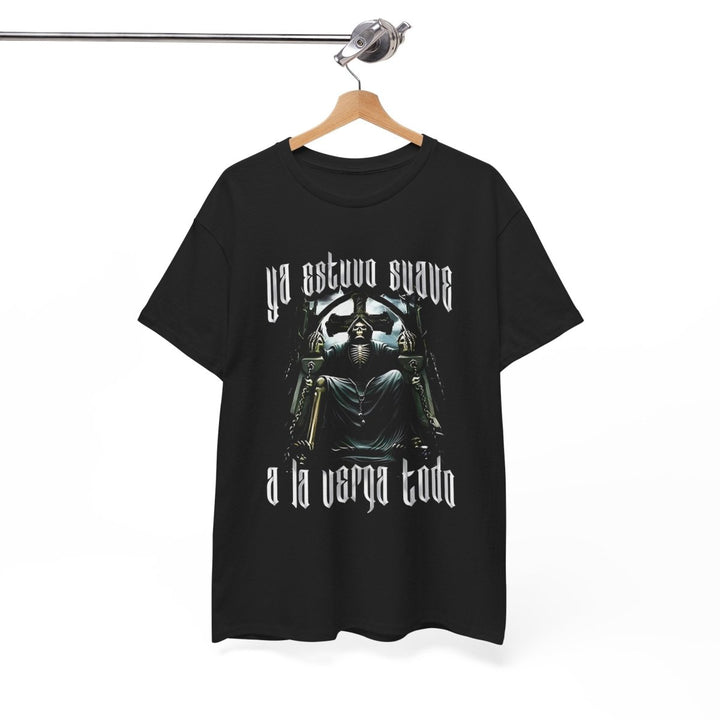 Unisex Heavy Cotton Tee - "Ya Astuvo Suave A La Verga Todo" Graphic Shirt for Bold Statements - Black - S - Unisex Heavy Cotton Tee - "Ya Astuvo Suave A La Verga Todo" Graphic Shirt for Bold Statements - Tatoo Tee