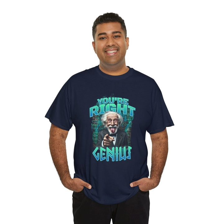Youre Right, Genius Unisex Heavy Cotton Tee - Fun Graphic T-Shirt for Science Lovers - Navy - S - Youre Right, Genius Unisex Heavy Cotton Tee - Fun Graphic T-Shirt for Science Lovers - Tatoo Tee